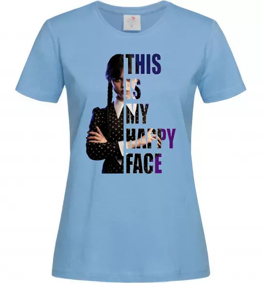 Женская футболка Wednesday this is my happy face Голубой фото