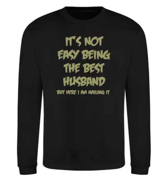 Свитшот Not easy being the best husband Черный фото