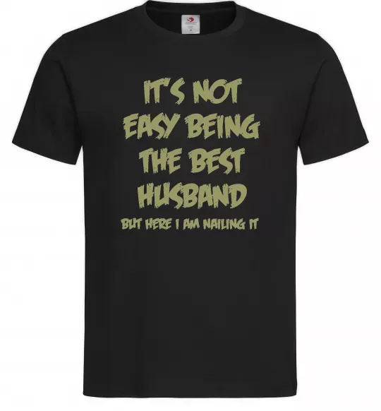 Мужская футболка Not easy being the best husband Черный фото