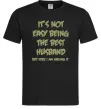 Мужская футболка Not easy being the best husband Черный фото