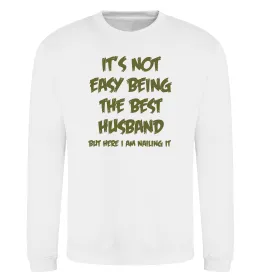 Свитшот Not easy being the best husband Белый фото
