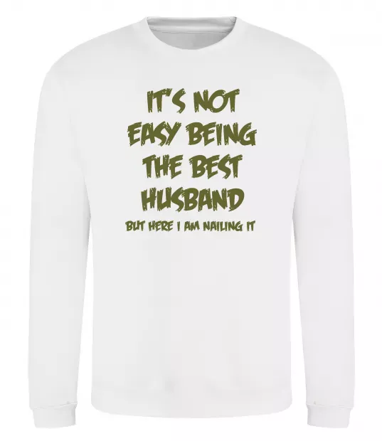 Свитшот Not easy being the best husband Белый фото