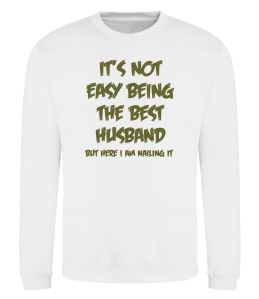 Свитшот Not easy being the best husband