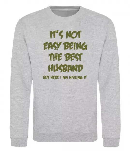 Свитшот Not easy being the best husband Серый меланж фото
