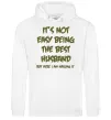 Мужская толстовка (худи) Not easy being the best husband Белый Мужская толстовка (худи) Not easy being the best husband Белый фото
