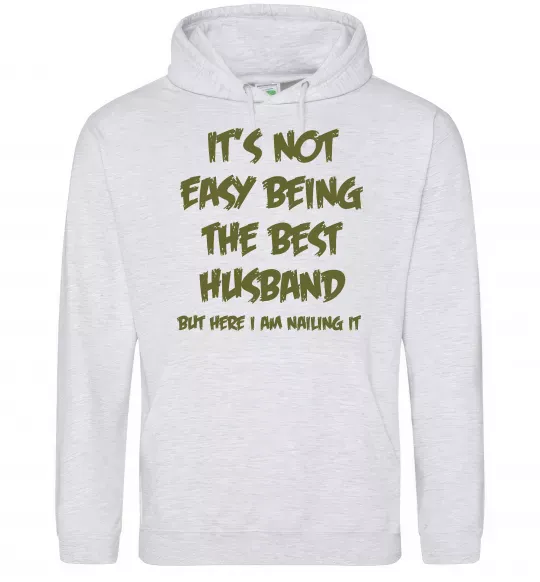 Мужская толстовка (худи) Not easy being the best husband Серый меланж фото