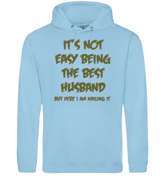 Мужская толстовка (худи) Not easy being the best husband Голубой фото