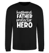 Світшот Husband father hero Чорний фото