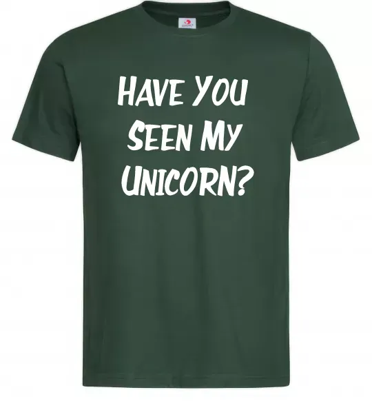 Мужская футболка Have you seen my unicorn Темно-зеленый фото