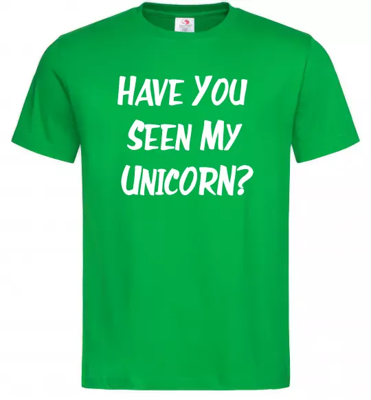 Мужская футболка Have you seen my unicorn Зеленый фото
