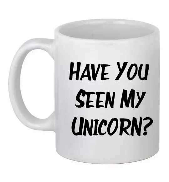 Чашка керамическая Have you seen my unicorn Белый фото