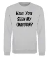 Світшот Have you seen my unicorn Сірий меланж фото