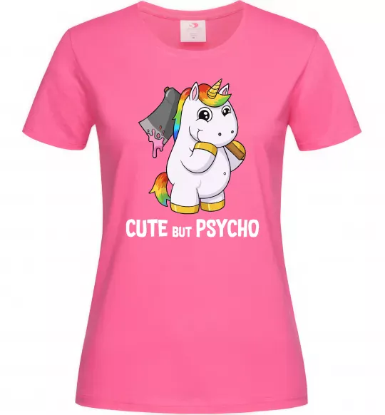 Жіноча футболка Cute but psycho Яскраво-рожевий фото