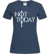 Жіноча футболка Game of thrones Not today Темно-синій фото