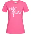 Жіноча футболка Game of thrones Not today Яскраво-рожевий фото