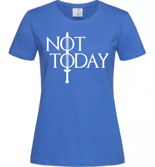 Жіноча футболка Game of thrones Not today Яскраво-синій фото