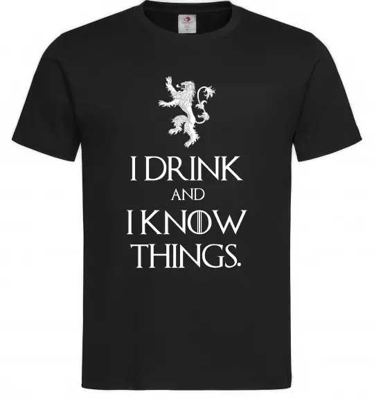 Чоловіча футболка I drink and i know things Чорний фото