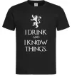 Чоловіча футболка I drink and i know things Чорний фото