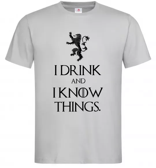 Чоловіча футболка I drink and i know things Сірий фото