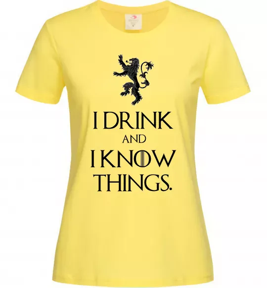 Жіноча футболка I drink and i know things Лимонний фото