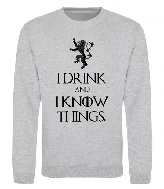 Світшот I drink and i know things Сірий меланж фото