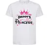 Детская футболка Daddy`s princess Белый фото