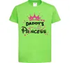 Детская футболка Daddy`s princess Лаймовый фото