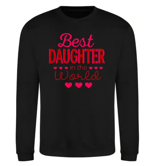 Світшот Best daughter in world Чорний фото