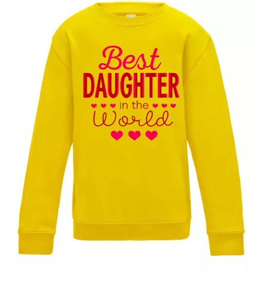 Детский Свитшот Best daughter in world Солнечно желтый фото