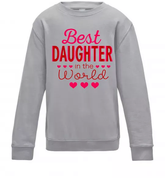 Детский Свитшот Best daughter in world Серый меланж фото