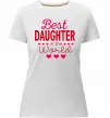 Женская премиум футболка Best daughter in world Белый фото