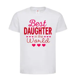Дитяча футболка Best daughter in world Білий фото