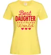 Женская футболка Best daughter in world Лимонный фото