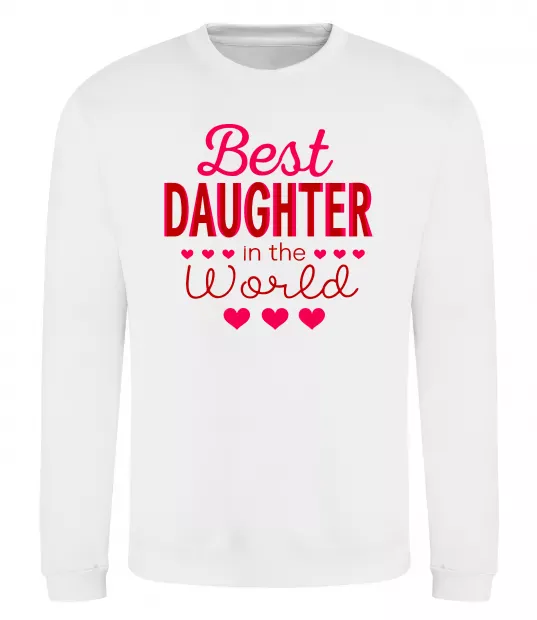 Свитшот Best daughter in world Белый фото