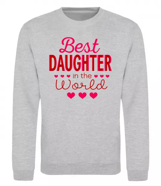 Свитшот Best daughter in world Серый меланж фото