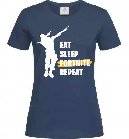 Жіноча футболка Eat sleep fortnite repeat Темно-синій фото
