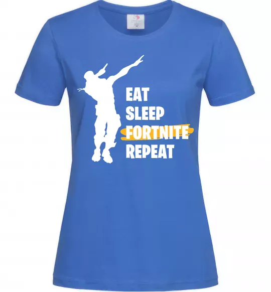 Жіноча футболка Eat sleep fortnite repeat Яскраво-синій фото