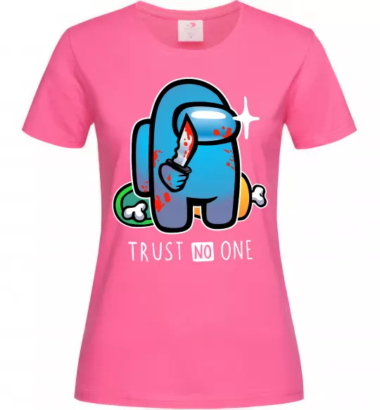 Жіноча футболка Trust no one Яскраво-рожевий фото