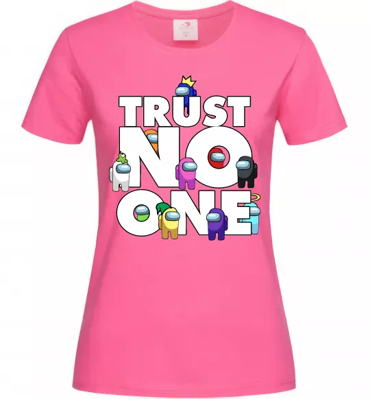 Женская футболка Among Us trust no one Ярко-розовый фото