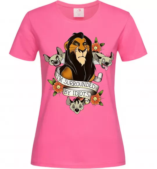 Женская футболка I`m surrounded by idiots Ярко-розовый фото