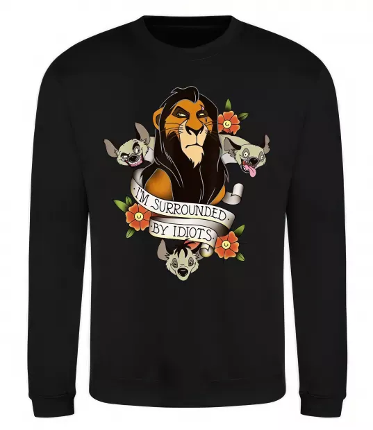 Світшот I`m surrounded by idiots Чорний фото