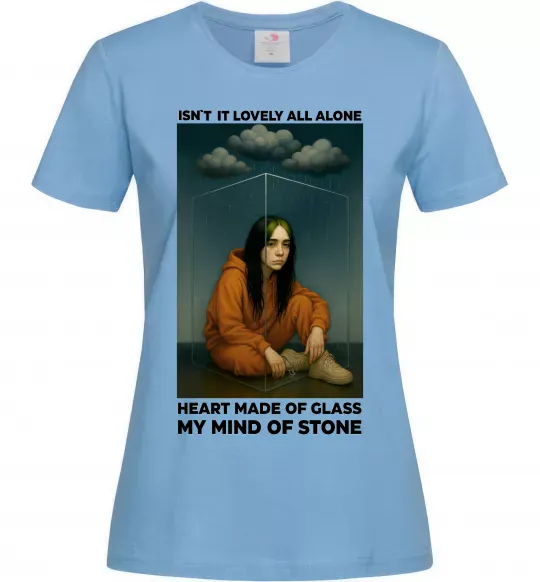 Женская футболка Isn`t it lovely all alone Голубой фото