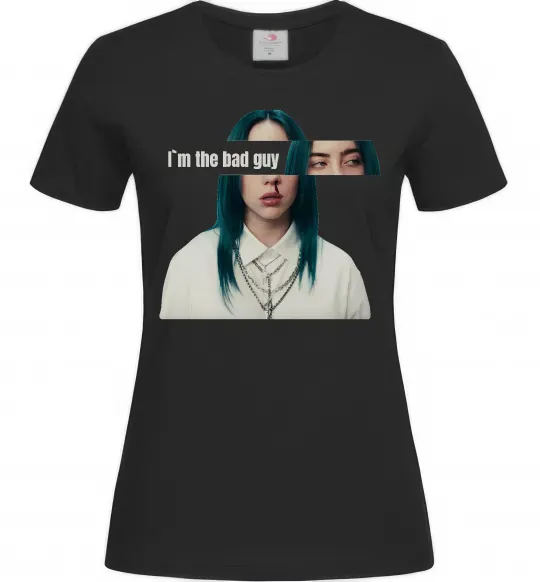 Женская футболка I`m the bad guy Черный фото