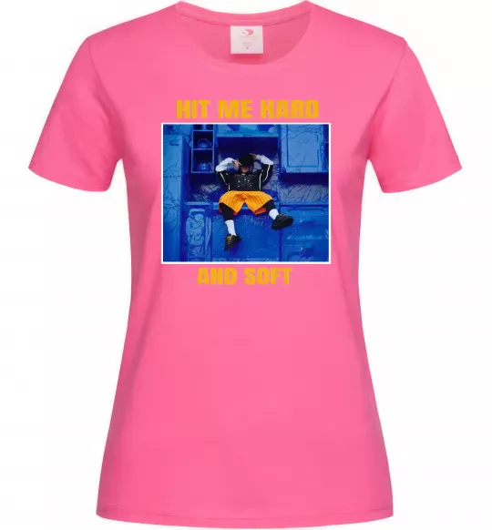 Жіноча футболка Hit me hard and soft Яскраво-рожевий фото