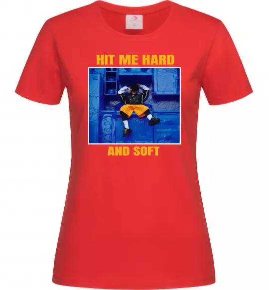 Жіноча футболка Hit me hard and soft Червоний фото