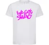 Детская футболка We got SWAG Белый фото