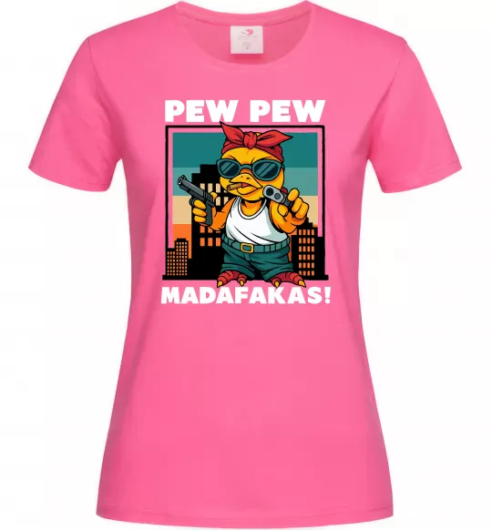 Женская футболка Pew Pew gangsta chicken Ярко-розовый фото