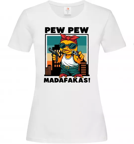 Женская футболка Pew Pew gangsta chicken Белый фото