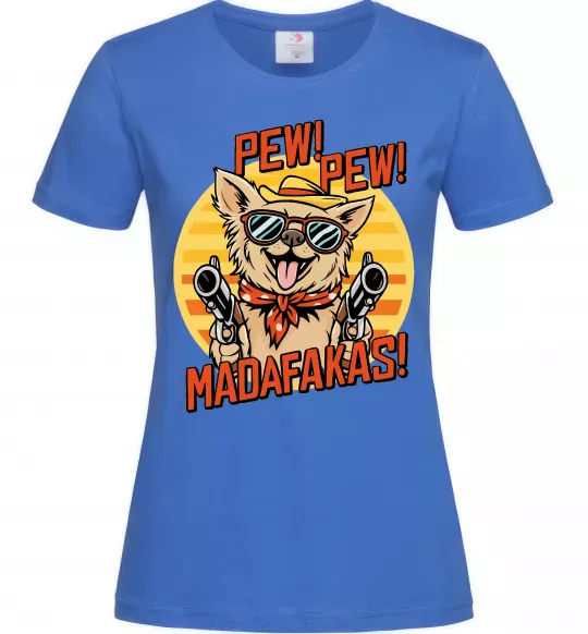 Женская футболка Pew Pew dog Ярко-синий фото