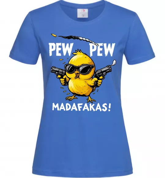 Женская футболка Pew pew chicken Ярко-синий фото